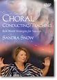 CHORAL CONDUCTING TEACHING DVD